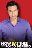 Poster for Now Eat This! with Rocco DiSpirito