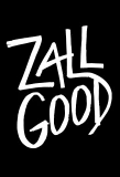 Poster for Zall Good