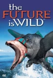 Poster for The Future is Wild
