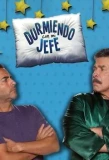 Poster for Durmiendo con mi jefe