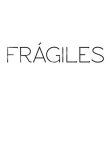 Poster for Frágiles