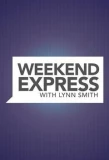 Poster for Weekend Express with Lynn Smith