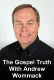 Poster for The Gospel Truth with Andrew Wommack