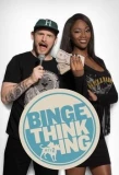Poster for Binge Thinking