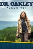 Poster for Dr. Oakley, Yukon Vet: Northern Disclosure