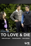 Poster for To Love & Die