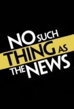 Poster for No Such Thing as the News