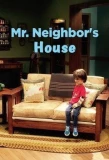 Poster for Mr. Neighbor's House