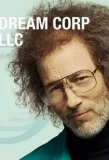 Poster for Dream Corp LLC