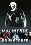 Poster for MacIntyre: Undercover