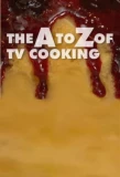 Poster for The A to Z of TV Cooking