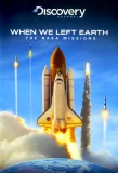 Poster for When We Left Earth: The NASA Missions