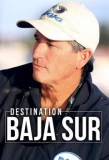 Poster for Destination: Baja Sur