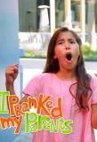 Poster for I Pranked My Parents!