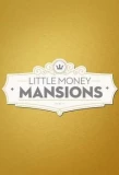 Poster for Little Money Mansions