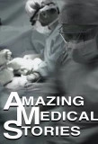 Poster for Amazing Medical Stories