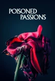 Poster for Poisoned Passions