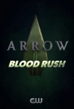 Poster for Arrow: Blood Rush