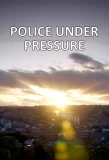 Poster for Police Under Pressure
