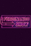 Poster for Ferdinando Show