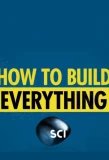 Poster for How to Build... Everything