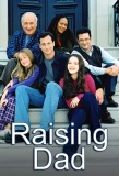 Poster for Raising Dad