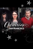 Poster for Oddities: San Francisco