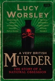 Poster for A Very British Murder with Lucy Worsley