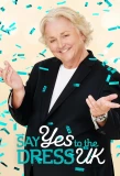 Poster for Say Yes to the Dress UK