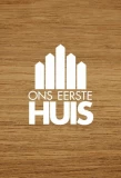 Poster for Ons Eerste Huis