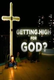 Poster for Getting High for God?