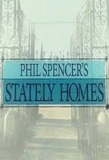 Poster for Phil Spencer's Stately Homes
