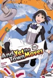 Poster for And Yet the Town Moves