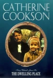 Poster for Catherine Cookson's The Dwelling Place