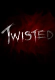 Poster for Twisted