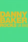 Poster for Danny Baker Rocks... A Bit