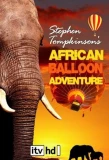 Poster for Stephen Tompkinson's African Balloon Adventure