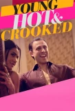 Poster for Young, Hot & Crooked