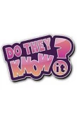 Poster for Do They Know It?