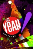 Poster for Oh Yeah! Cartoons