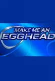 Poster for Make Me an Egghead