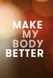Poster for Make My Body Better with Davina McCall
