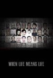 Poster for When Life Means Life
