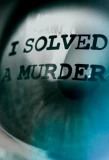Poster for I Solved a Murder