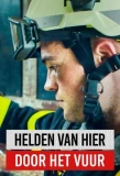 Poster for Helden van Hier: Door het Vuur