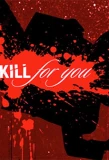 Poster for I'd Kill for You