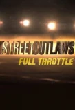 Poster for Street Outlaws: Full Throttle
