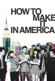 Poster for How to Make It in America
