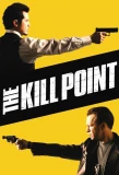 Poster for The Kill Point
