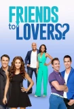 Poster for Friends to Lovers?